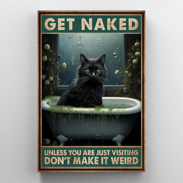 Trinx Black Cat In Bathtub Get Naked 1 Piece Rectangle Graphic Art Print On Wrapped Canvas